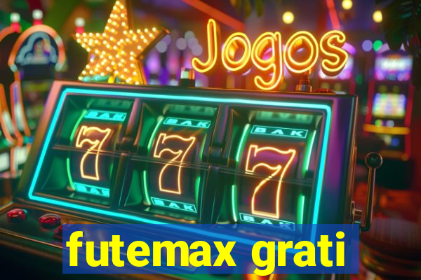 futemax grati